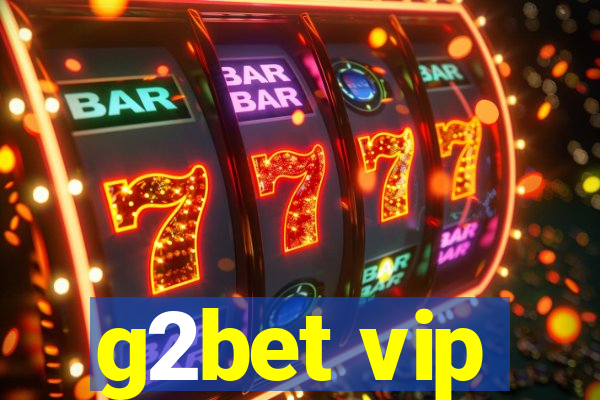 g2bet vip